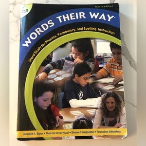 Words Their Way: Word Study for Phonics, Vocabulary, and Spelling Instruction